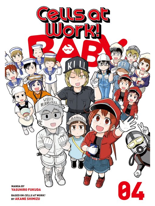 Title details for Cells at Work: Baby！, Volume 4 by Yasuhiro Fukuda - Available